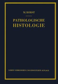 Pathologische Histologie: Ein Unterrichtskurs Fur Studierende Und Arzte