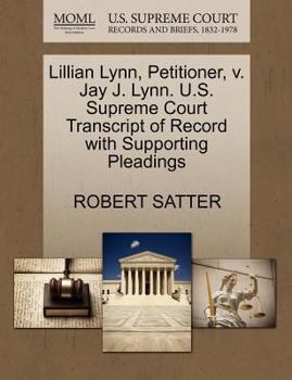 Paperback Lillian Lynn, Petitioner, V. Jay J. Lynn. U.S. Supreme Court Transcript of Record with Supporting Pleadings Book