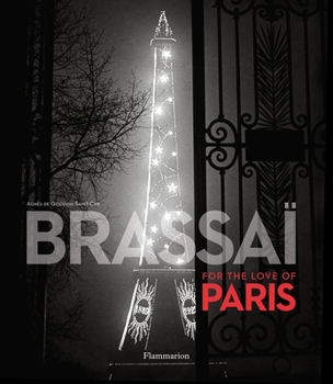 Hardcover Brassai: For the Love of Paris Book
