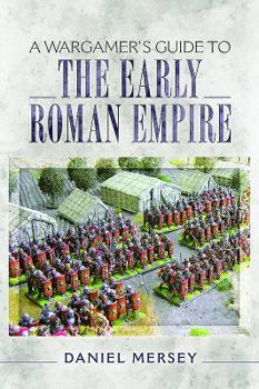 Paperback A Wargamer's Guide to the Early Roman Empire Book