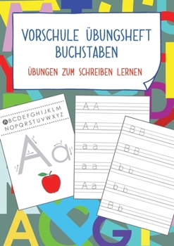 Paperback Vorschule Übungsheft Buchstaben: Übungen zum Schreiben lernen [German] Book