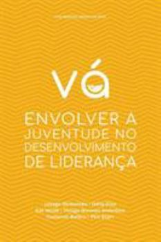 Paperback VÁ: Envolver a Juventude No Desenvolvimento de Liderança [Portuguese] Book