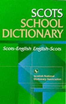 Paperback Scots School Dictionary Scots/English - English/Scots Book