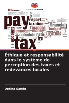 Paperback Éthique et responsabilité dans le système de perception des taxes et redevances locales [French] Book