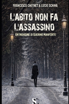 L'abito non fa l'assassino (Le indagini di Guerino Manforte)