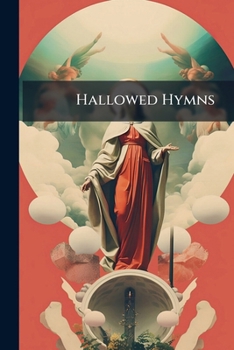 Paperback Hallowed Hymns: A Companion Of Hallowed Songs Book