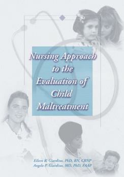 Paperback Nursing Approach to the Evaluation of Child Maltreatment Book