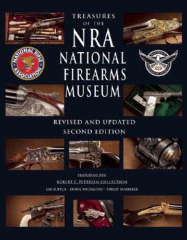 Hardcover Treasures of the Nra National Firearms Museum: Revised and Updated Second Edition Book
