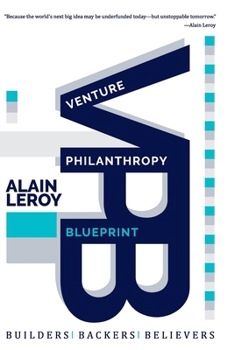 Paperback Venture Philanthropy Blueprint (VPB): Builders. Backers. Believers Book