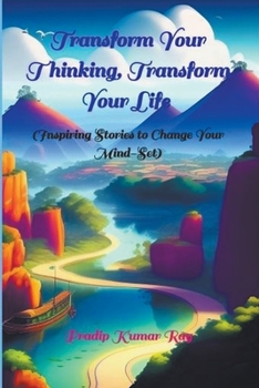 Paperback Transform Your Thinking, Transform Your Life Book