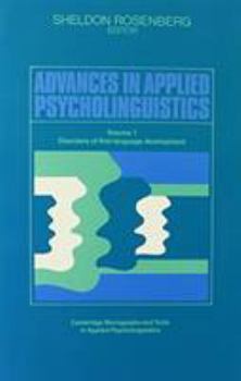 Paperback Advances in Applied Psycholinguistics: Volume 1, Disorders of First Language Development Book