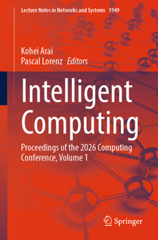 Paperback Intelligent Computing: Proceedings of the 2026 Computing Conference, Volume 1 Book