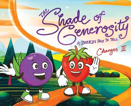 Hardcover The Shade of Generosity: A Berry's Tale To Tell Book