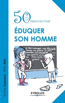 Paperback 50 exercices pour éduquer son homme [French] Book