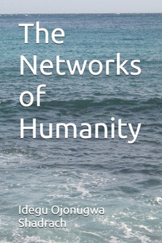 Paperback The Networks of Humanity Book