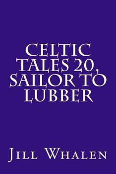 Paperback Celtic Tales 20, Sailor to Lubber Book