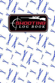 Paperback Shooting Log Book: Shooters Data Book, Shooting Data Book, Shooting Record Book, Shot Recording with Target Diagrams Book