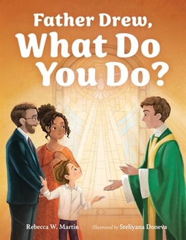 Hardcover Father Drew, What Do You Do? Book