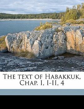 Paperback The text of Habakkuk, Chap. I, I-II, 4 Book