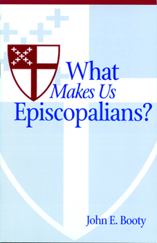 Paperback What Makes Us Episcopalians? Book