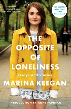 Hardcover The Opposite of Loneliness: Essays and Stories Book