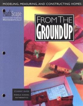 Paperback MathScape: Seeing and Thinking Mathematically, Grade 7, From the Ground Up, Student Guide Book
