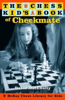 Paperback The Chess Kid's Book of Checkmate [Large Print] Book