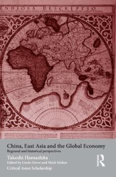 Paperback China, East Asia and the Global Economy: Regional and Historical Perspectives Book