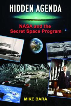 Paperback Hidden Agenda: NASA and the Secret Space Program Book