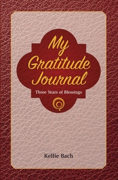 Diary My Gratitude Journal: 3 Years of Blessings Book