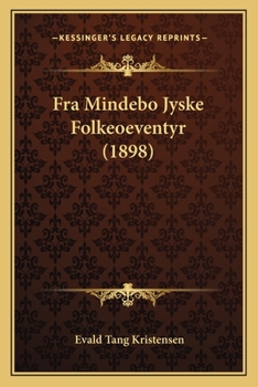 Paperback Fra Mindebo Jyske Folkeoeventyr (1898) [Danish] Book