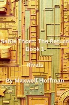 Paperback Sable Thorn: The Return Book 1 Rivals Book