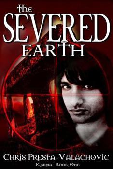 Paperback The Severed Earth: Karma, Book I Book