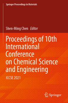 Paperback Proceedings of 10th International Conference on Chemical Science and Engineering: Iccse 2021 Book