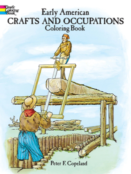 Paperback Early American Crafts and Occupations Coloring Book