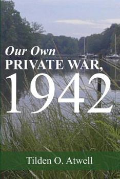 Paperback Our Own Private War, 1942 Book