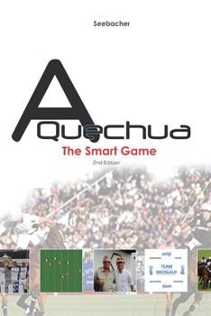 Paperback A Quechua Polo - The Smart Game: Volume 4 Book