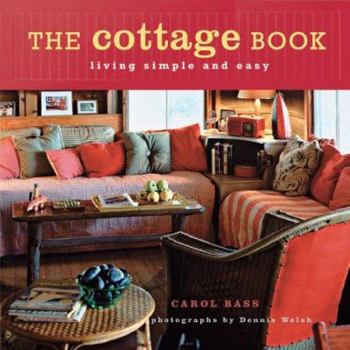 Hardcover The Cottage Book: Living Simple and Easy Book