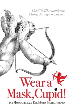 Paperback Wear a Mask, Cupid! Book