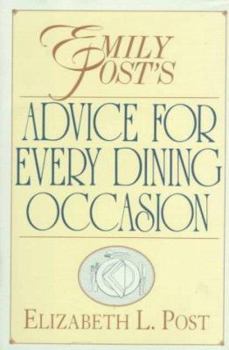 Hardcover Emily Post's Advice for Every Dining Occasion Book