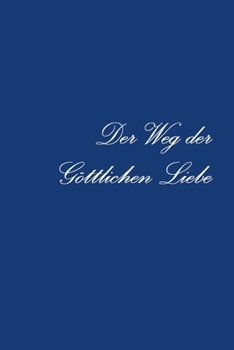 Paperback Der Weg der Göttlichen Liebe [German] Book