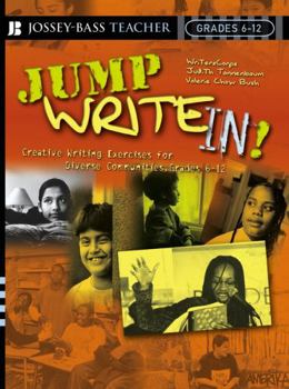 Paperback Jump Write In!: Creative Writing Exercises for Diverse Communities, Grades 6-12 Book