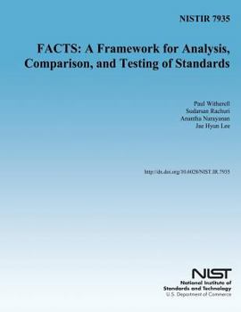 Paperback Nistir 7935 Facts: A Framework for Analysis, Comparison, and Testing of Standards Book