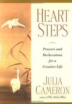 Paperback Heart Steps: Prayers and Declarations for a Creative Life Book