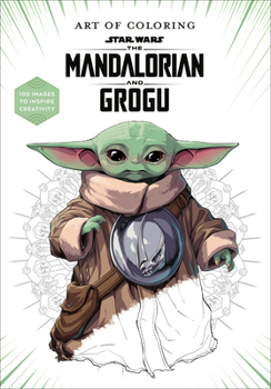 Paperback Art of Coloring: Star Wars: The Mandalorian and Grogu: 100 Images to Inspire Creativity Book