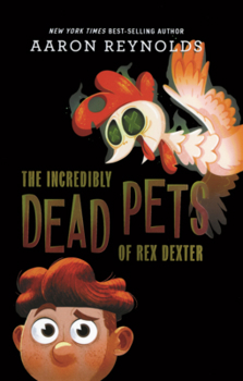 Library Binding Incredibly Dead Pets of Rex Dexter Book