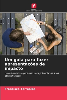 Paperback Um guia para fazer apresentações de impacto [Portuguese] Book