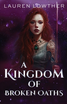 Paperback A Kingdom of Broken Oaths Book