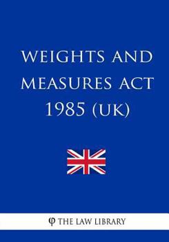 Paperback Weights and Measures Act 1985 Book