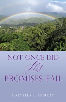 Paperback Not Once Did His Promises Fail Book